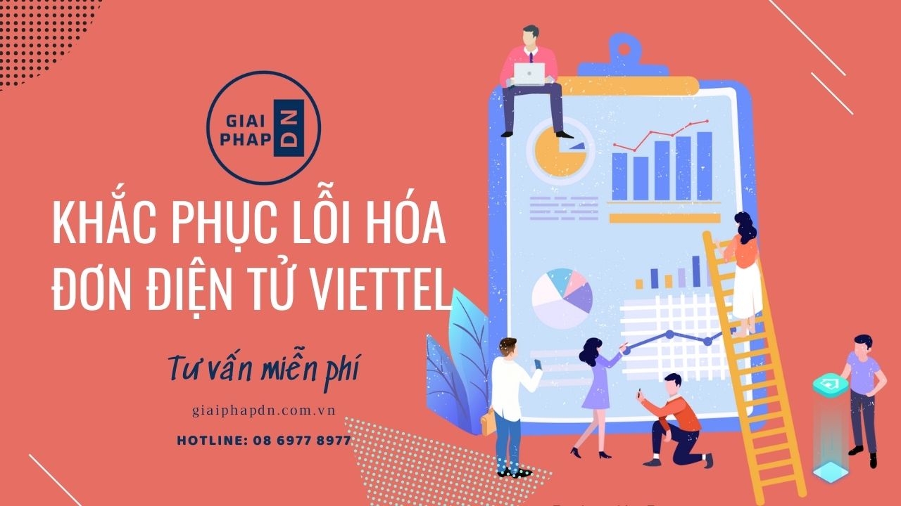 Nguyên nhân và cách khắc phục lỗi của hóa đơn điện tử Viettel